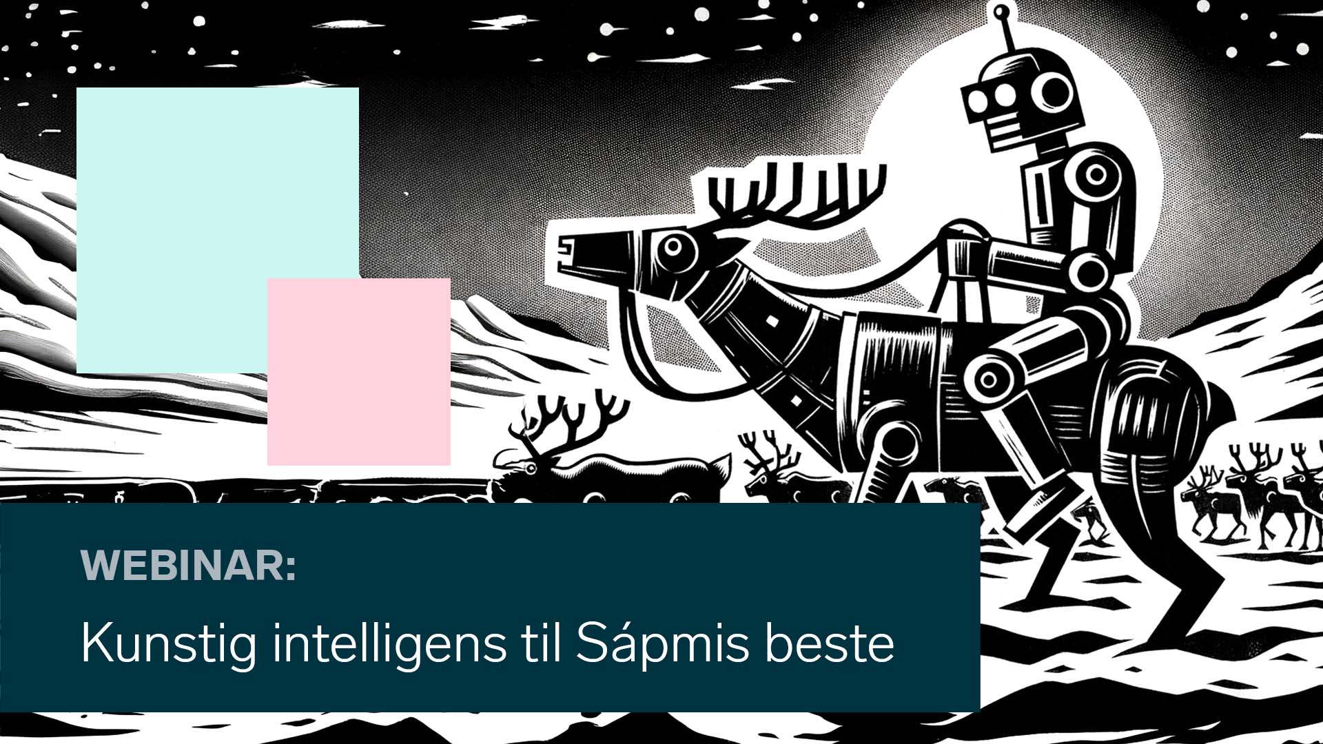Webinar: Kunstig intelligens til Sápmis beste